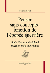 PENSER SANS CONCEPTS : FONCTION DE L'ÉPOPÉE GUERRIÈRE