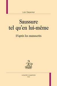 SAUSSURE TEL QU'EN LUI-MÊME