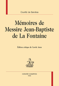 Mémoires de Messire Jean- Baptiste de La Fontaine
