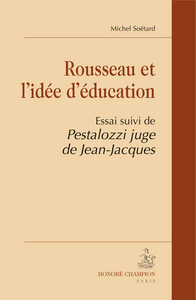 Rousseau et l'idée d'éducation - essai