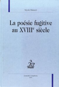 La poésie fugitive au XVIIIe siècle