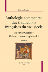 ANTHOLOGIE COMMENTÉE DES TRADUCTIONS FRANÇAISES DU XIVE SIÈCLE