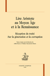 Lire Aristote au Moyen Age et à la Renaissance.