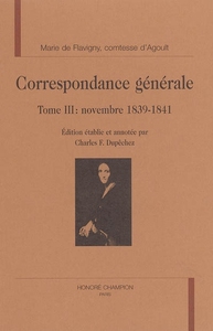 Correspondance générale T3 : Novembre 1839-1841