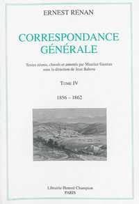 Correspondance générale T4 : 1856-1862