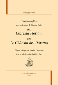 LUCREZIA FLORIANI 1847. LE CHATEAU DES DESERTES 1851 IN OEUVRES COMPLETES