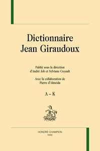 Dictionnaire Jean Giraudoux. 2 volumes