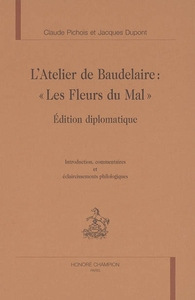 L'atelier de Baudelaire - "Les fleurs du mal". édition diplomatique. Pack de 4 volumes