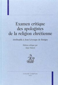 Examen critique des apologistes de la religion chrétienne