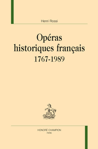 OPÉRAS HISTORIQUES FRANÇAIS