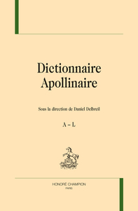 DICTIONNAIRE APOLLINAIRE 2 VOLUMES
