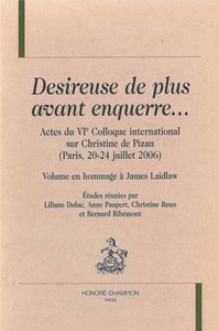 "Desireuse de plus avant enquerre" - actes du VIe Colloque international sur Christine de Pizan,