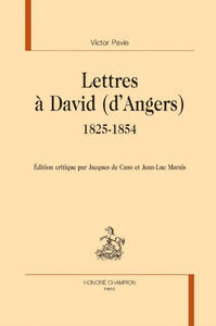 Lettres à David (d’Angers) 1825-1854