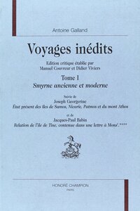 Voyages inédits Tome I : Smyrne ancienne et moderne