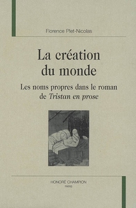 La création du monde - les noms propres dans le roman de "Tristan en prose"
