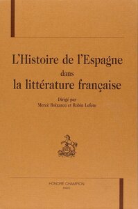 L'histoire de l'Espagne dans la littérature française