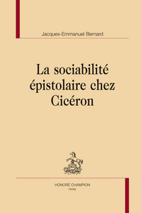 La sociabilité épistolaire chez Cicéron