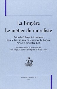 La Bruyère - le métier du moraliste