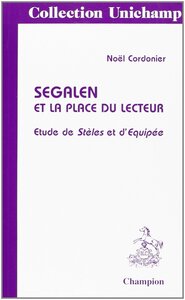 Segalen et la place du lecteur - étude de "Stèles" et d'"Equipée"