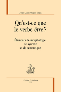 Qu'est-ce que le verbe être ? - éléments de morphologie, de syntaxe et de sémantique