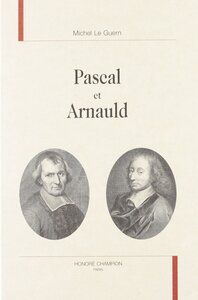 Pascal et Arnauld