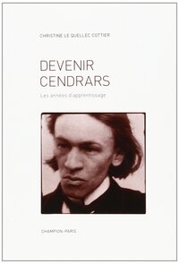 Devenir Cendrars - les années d'apprentissage