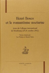 Henri Bosco et le romantisme nocturne