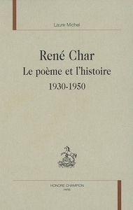 René Char - le poème et l'histoire