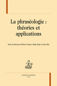 La phraséologie - théories et applications