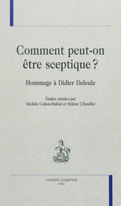 Comment peut-on être sceptique ? - hommage à Didier Deleule