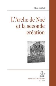 L'arche de Noé et la seconde création