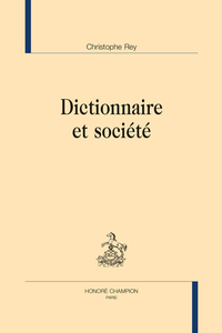 DICTIONNAIRE ET SOCIÉTÉ