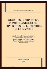 Œuvres complètes T2 : Anecdotes physiques de l'histoire de la nature