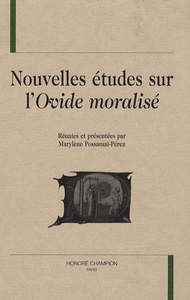 Nouvelles études sur l'"Ovide moralisé"