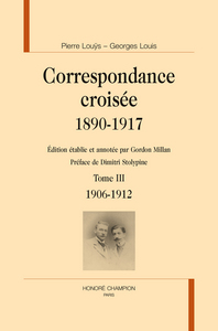 CORRESPONDANCE CROISEE, 1890-1917 T3