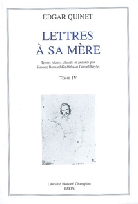 Lettres à sa mère T4 : 1831-1847