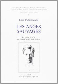 Les anges sauvages - la "Quête de joie" de Patrice de la Tour du Pin