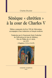 SÉNÈQUE "CHRÉTIEN" À LA COUR DE CHARLES V