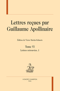 Lettres reçues par Guillaume Apollinaire Tome 6