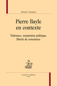 Pierre Bayle en contexte