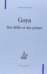 Goya - Des délits et des peines