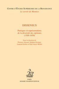 Dissensus - pratiques et représentations de la diversité des opinions, 1500-1650