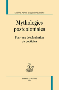 MYTHOLOGIES POSTCOLONIALES