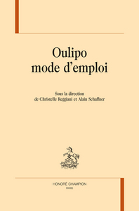 Oulipo, mode d'emploi
