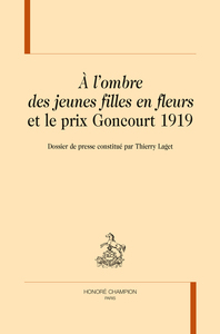 "À L'OMBRE DES JEUNES FILLES EN FLEURS" ET LE PRIX GONCOURT 1919