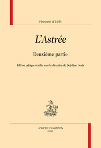 L'Astrée. Deuxième  partie