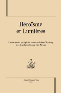 Héroïsme et Lumières