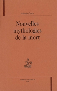 Nouvelles mythologies de la mort