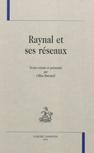 Raynal et ses réseaux