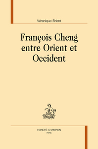 François Cheng entre Orient et Occident
